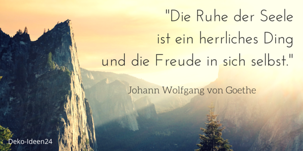 Deko-Ideen24 Blog: Zitat Johann Wolfgang von Goethe