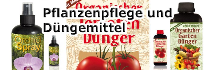 Pflanzenpflege &  Düngemittel